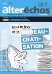 Numéro 446 - Sous le joug de la bureaucratisation vignette