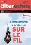 Numéro 447 - Sécurité sociale: la protection sur le fil vignette